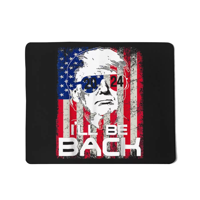 I'll Be Back Trump 2024 Vintage Donald Trump 4th of July Mousepad