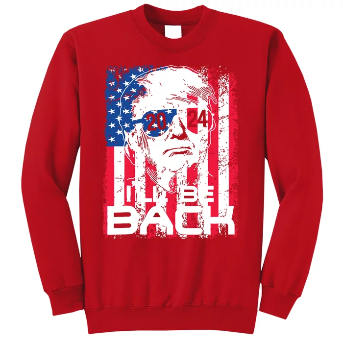 Ill Be Back Trump 2024 Vintage Donald Trump 4th Of July Sweatshirt