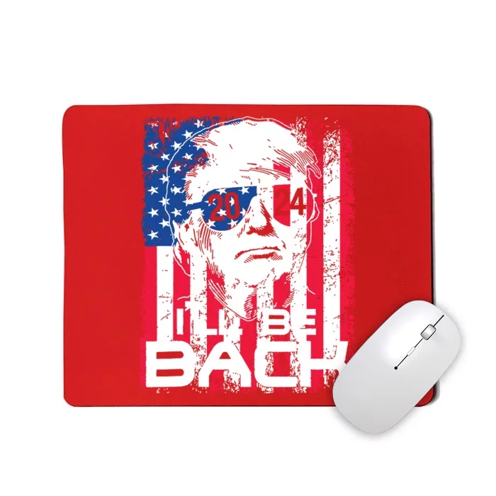 Ill Be Back Trump 2024 Vintage Donald Trump 4th Of July Mousepad