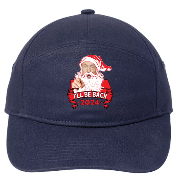 I'll Be Back 2024 Funny Trump 2024 Santa Christmas Xmas Cute Gift 7-Panel Snapback Hat