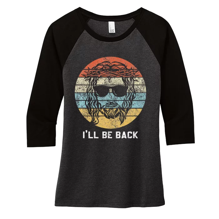 Ill Be Back Vintage Jesus Christian Women's Tri-Blend 3/4-Sleeve Raglan Shirt