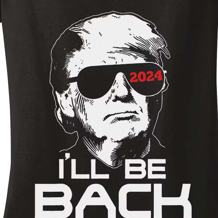 ILl Be Back Trump 2024 Women's V-Neck T-Shirt