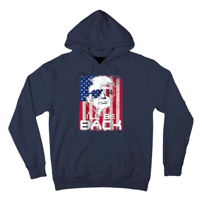 I'll Be Back Trump 2024 Vintage Donald Trump 4th Of July Hoodie