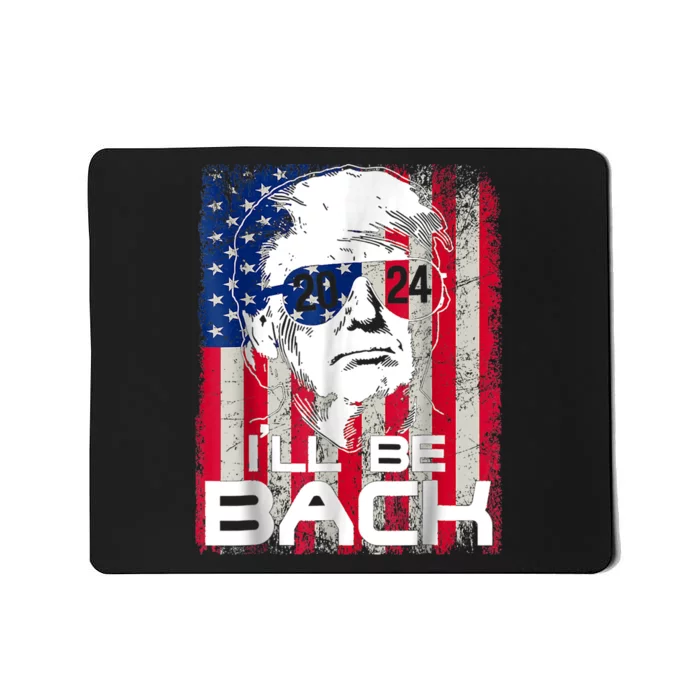 I'll Be Back Trump 2024 Vintage Donald Trump 4th Of July Mousepad