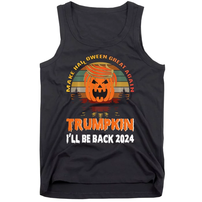 Ill Be Back Trump 2024 Halloween Trumpkin Vintage Usa Funny Tank Top