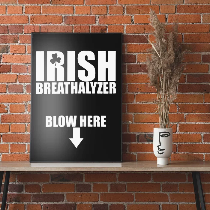 Irish Breathalyzer Blow Here funny patrick's day Poster