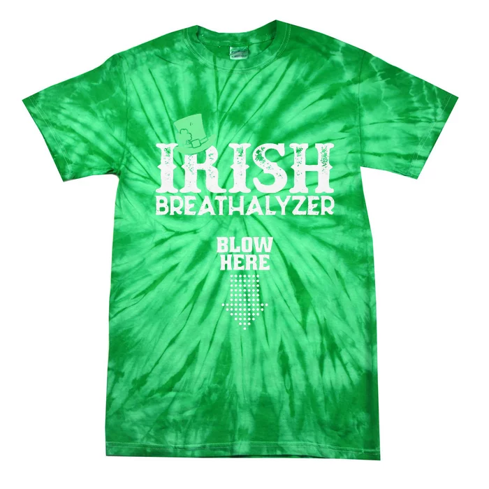 Irish Breathalyzer Blow Here St Patrick's Day Tie-Dye T-Shirt