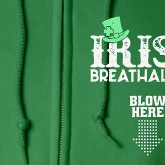 Irish Breathalyzer Blow Here St Patrick's Day Full Zip Hoodie