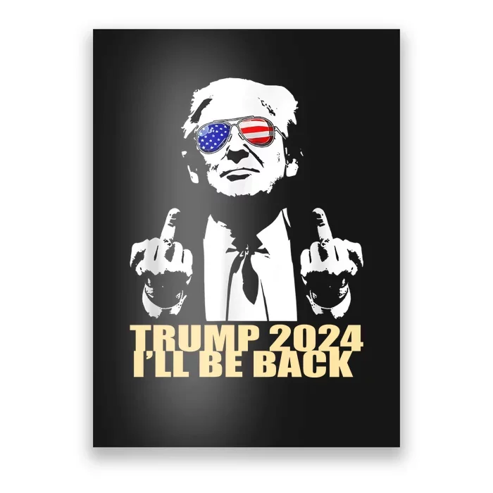 Ill Be Back Trump 2024 Vintage Donald Trump American Flag 4th Of July Womens Poster