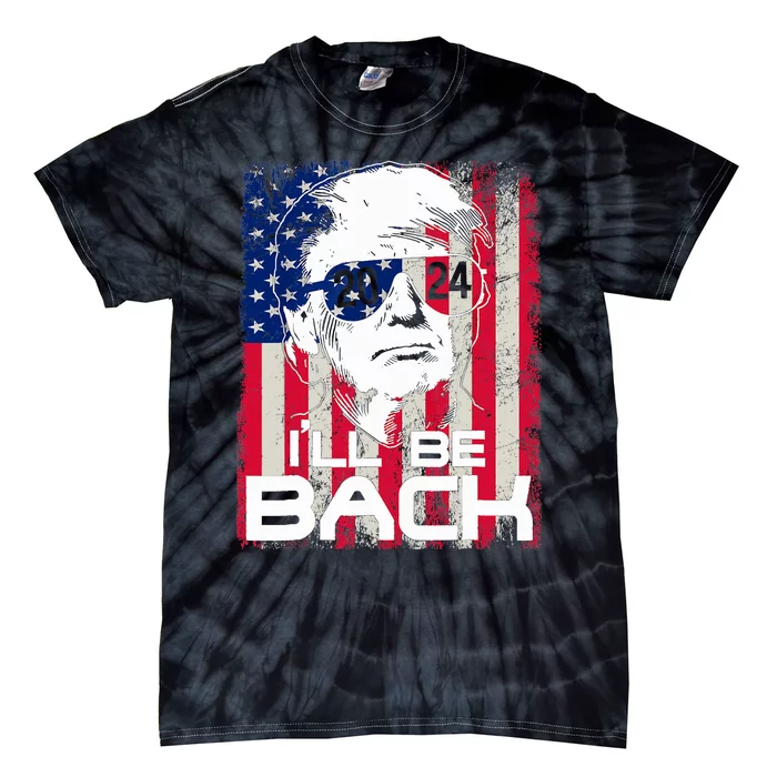 I'll Be Back Trump 2024 Vintage Donald Trump 4th Of July Tie-Dye T-Shirt