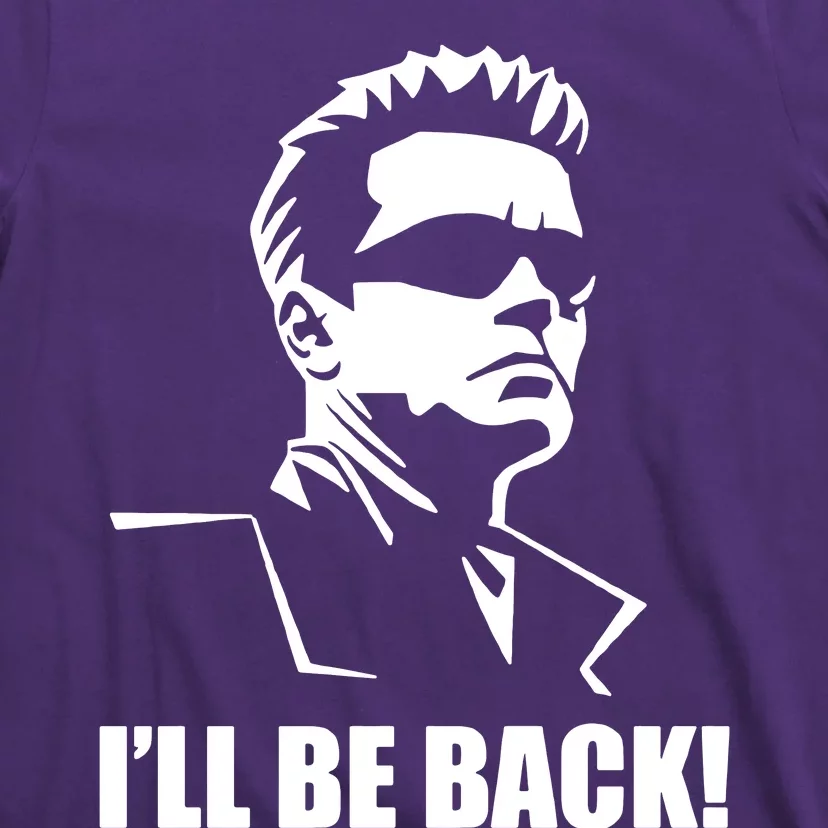 Ill Be Back T-Shirt