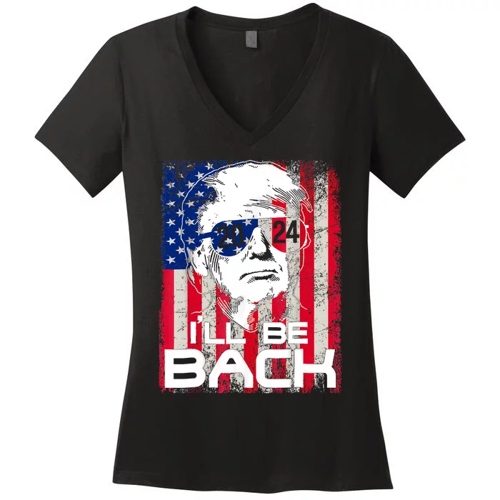 Ill Be Back Trump 2024 Vintage Donald Trump 4th Of July Women's V-Neck T-Shirt