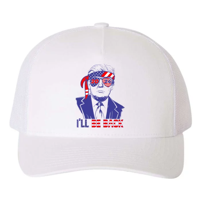 Ill Be Back Trump 2024 Patriotic 4th Of July American Flag Yupoong Adult 5-Panel Trucker Hat