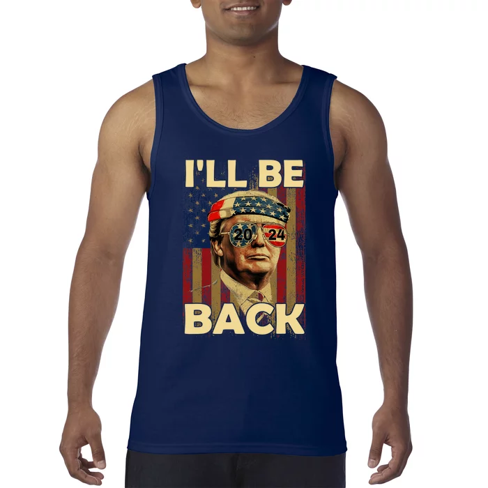 I'll Be Back Trump 2024 Vintage Donald Trump American Flag Tank Top