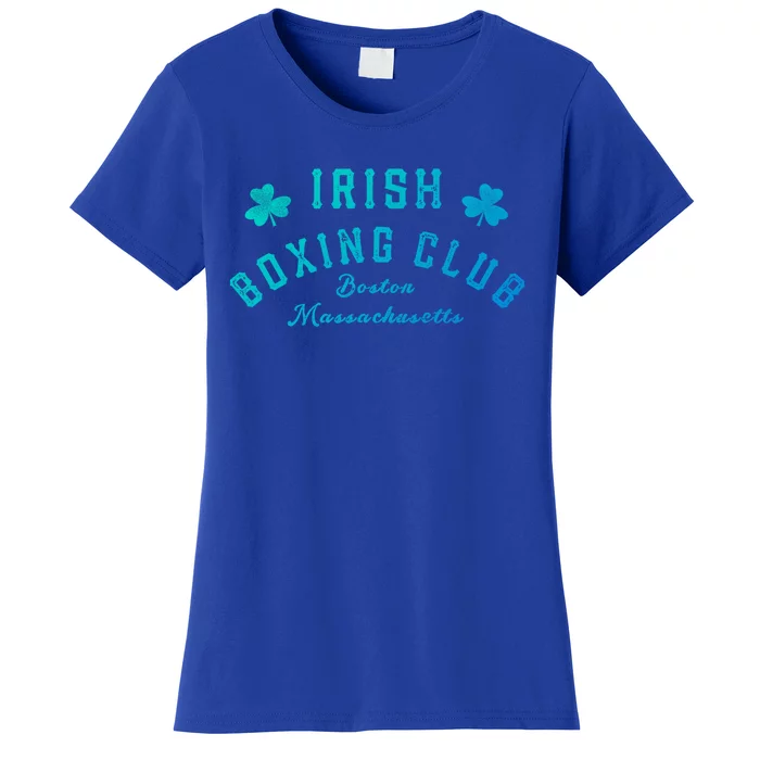 Irish Boxing Club Boston Massachusetts Cute Gift Shamrock Meaningful Gift Women's T-Shirt