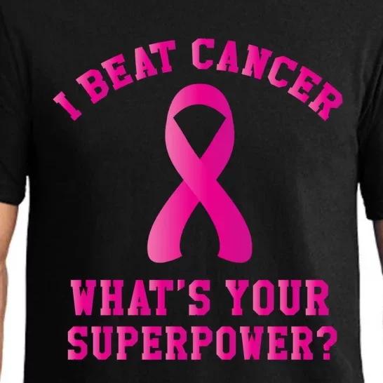 I Beat Cancer What's Your Superpower Gift Pajama Set