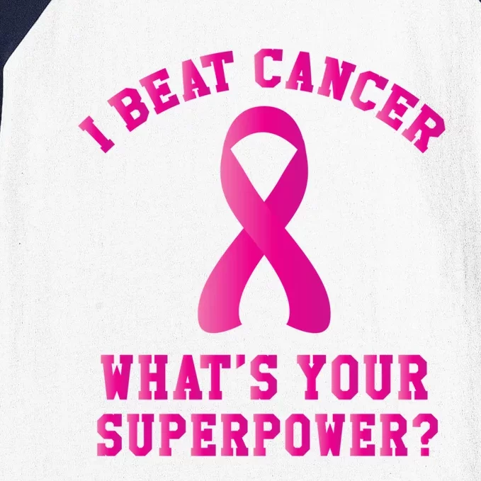 I Beat Cancer What's Your Superpower Gift Baseball Sleeve Shirt