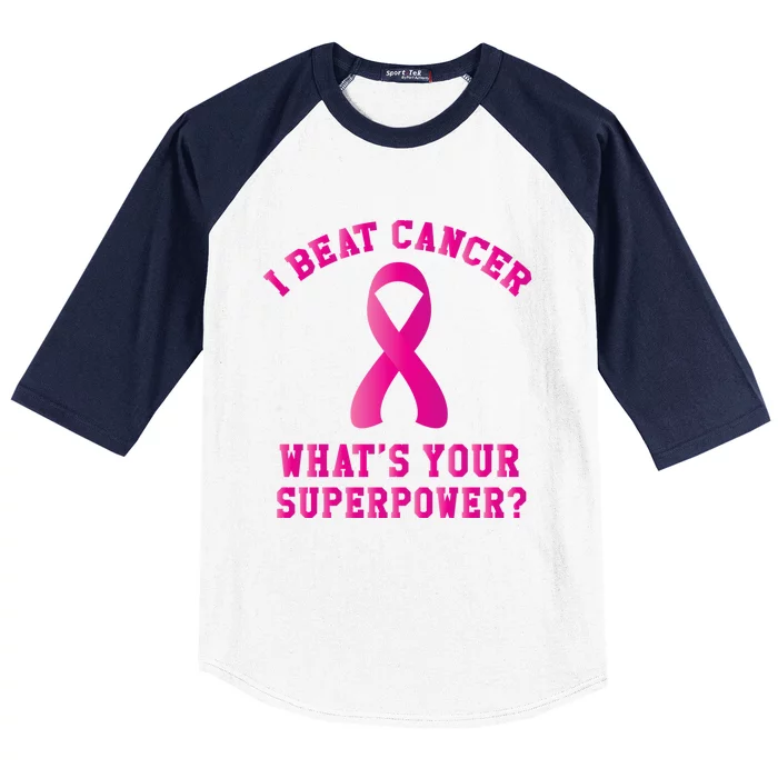 I Beat Cancer What's Your Superpower Gift Baseball Sleeve Shirt