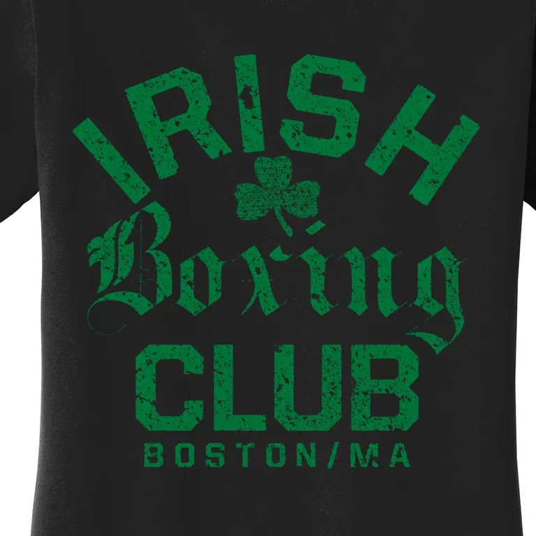 Irish Boxing Club Boston Massachusetts Funny Gift Women's T-Shirt