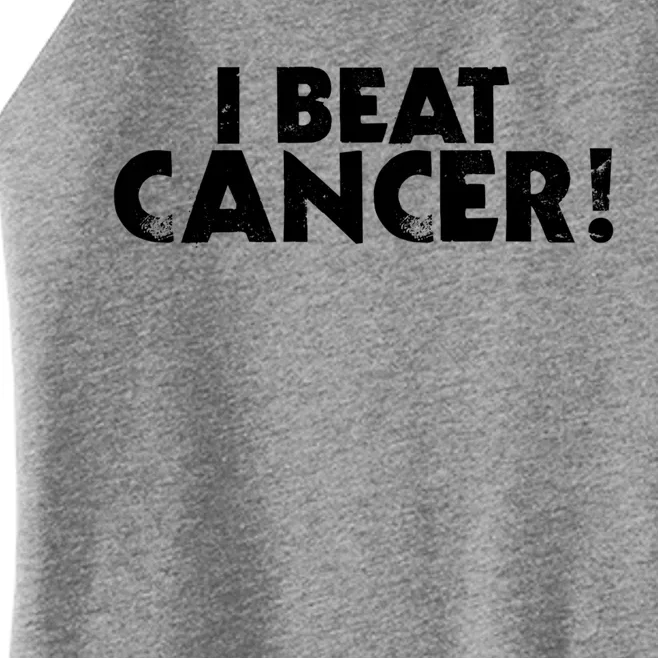 I Beat CancerCancer FreeCancer SurvivorFind A Cure Gift Women’s Perfect Tri Rocker Tank