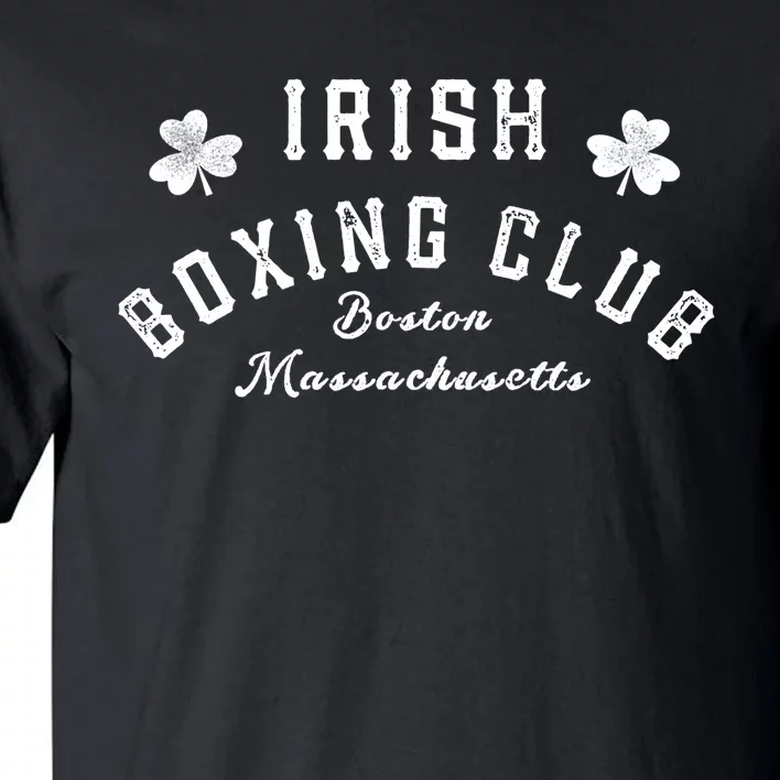 Irish Boxing Club Boston Massachusetts Meaningful Gift Shamrock Great Gift Tall T-Shirt