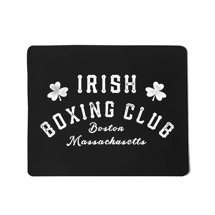 Irish Boxing Club Boston Massachusetts Meaningful Gift Shamrock Great Gift Mousepad