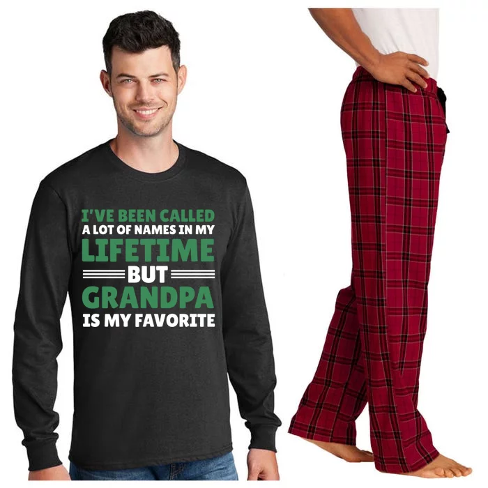 I've Be Called A Lot Of Names In My Lifetime But Grandpa Funny Gift Long Sleeve Pajama Set