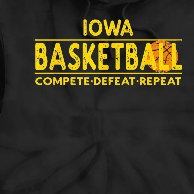 Iowa Basketball Compete Defeat Repeat Tie Dye Hoodie