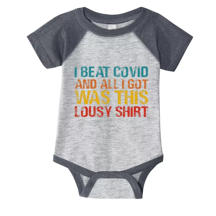 I Beat Covid And All I Got Was This Lousy Vintage Infant Baby Jersey Bodysuit