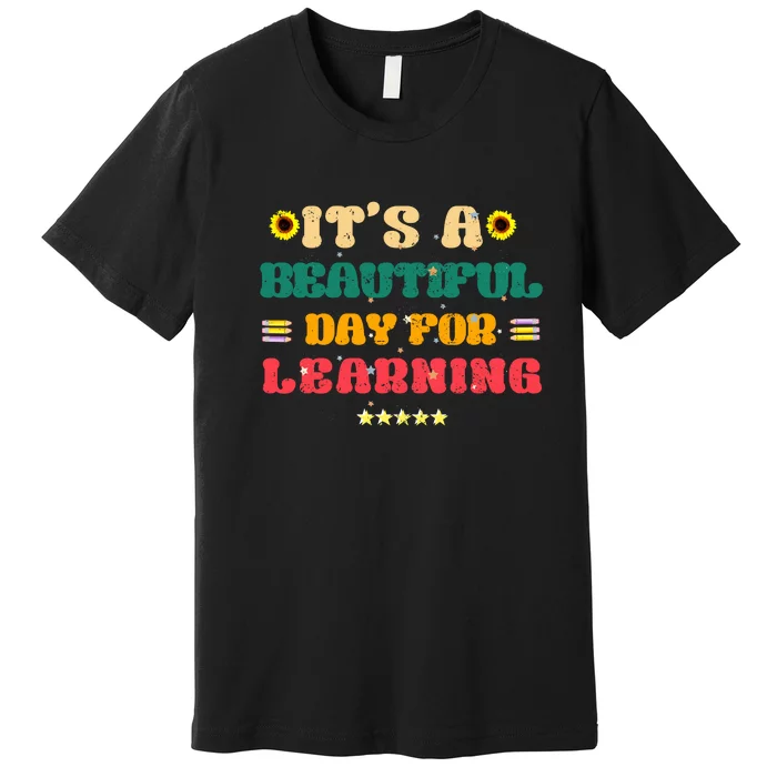 Its Beautiful Day For Learning Retro Teacher Students Women Premium T-Shirt