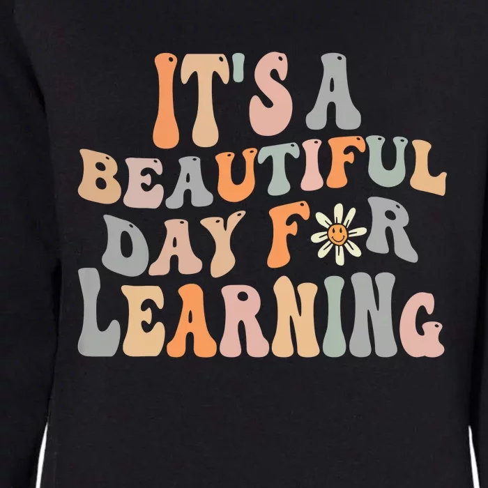 Its Beautiful Day For Learning Retro Teacher Students Women Womens California Wash Sweatshirt