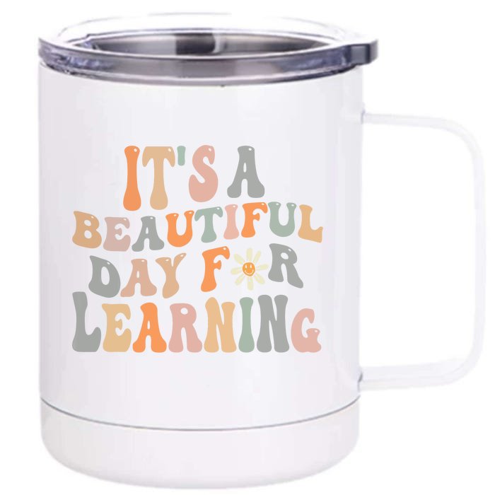 Its Beautiful Day For Learning Retro Teacher Students Women Front & Back 12oz Stainless Steel Tumbler Cup