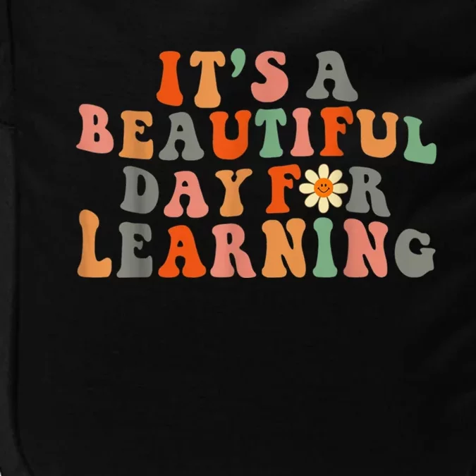 It's Beautiful Day For Learning Teacher Students Women Impact Tech Backpack