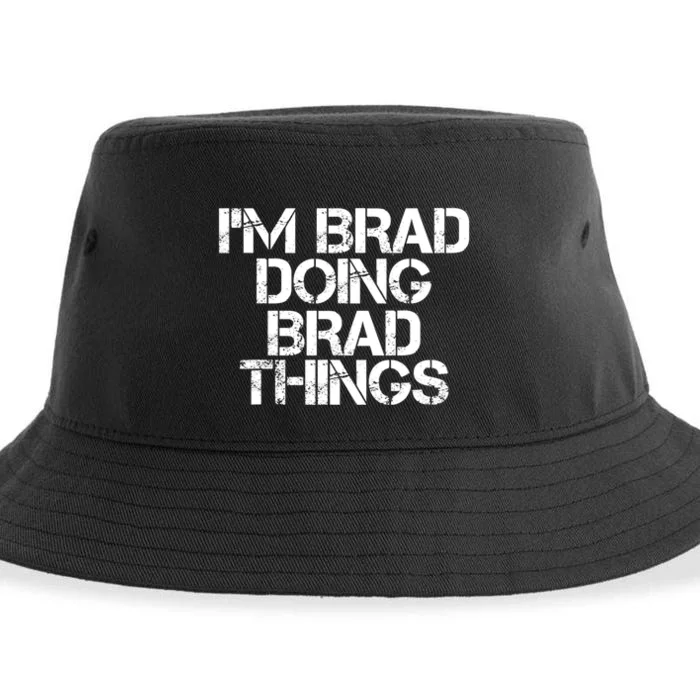 I'M BRAD DOING BRAD THINGS Shirt Funny Christmas Gift Idea Sustainable Bucket Hat