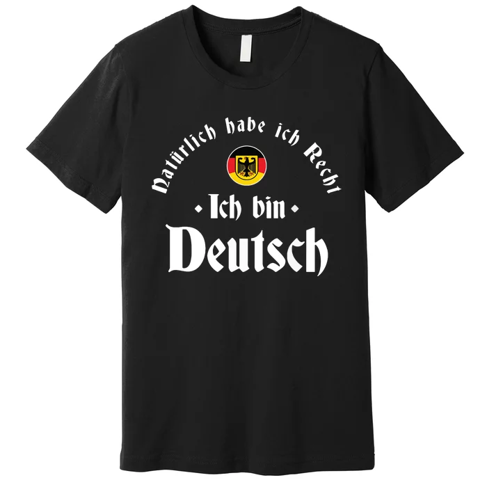 Ich Bin Deutsch Funny Germany Roots German Heritage Premium T-Shirt