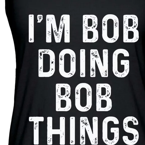 Im Bob Doing Bob Things Funny Ladies Essential Flowy Tank