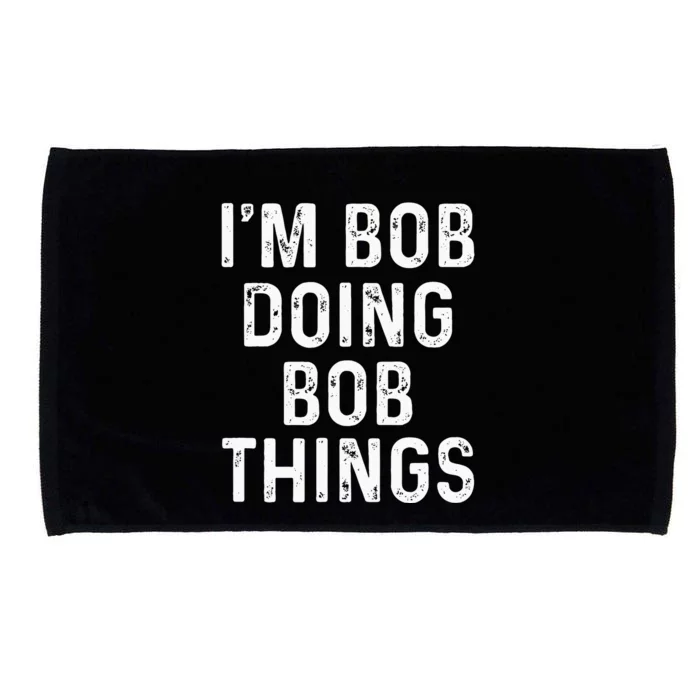 Im Bob Doing Bob Things Funny Microfiber Hand Towel