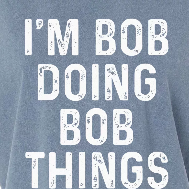 Im Bob Doing Bob Things Funny Garment-Dyed Women's Muscle Tee