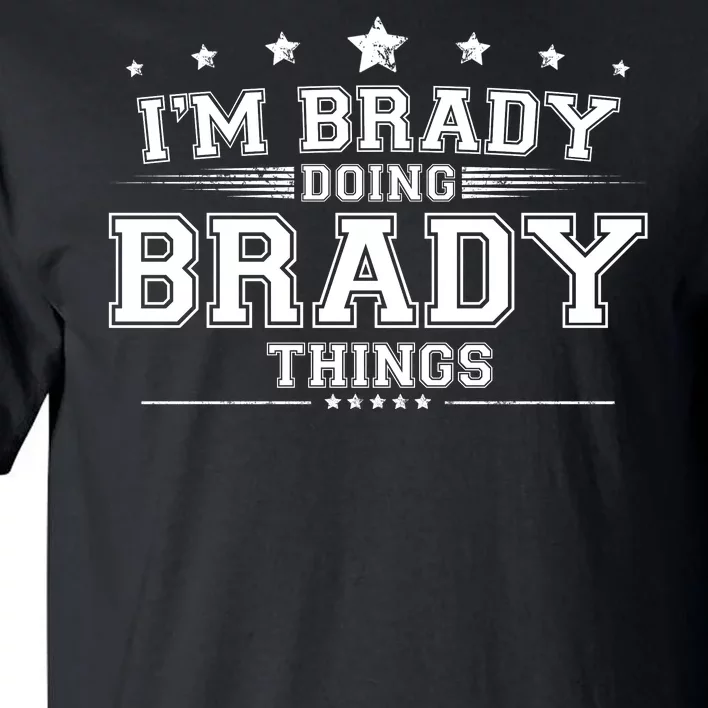 Im Brady Doing Brady Things Tall T-Shirt