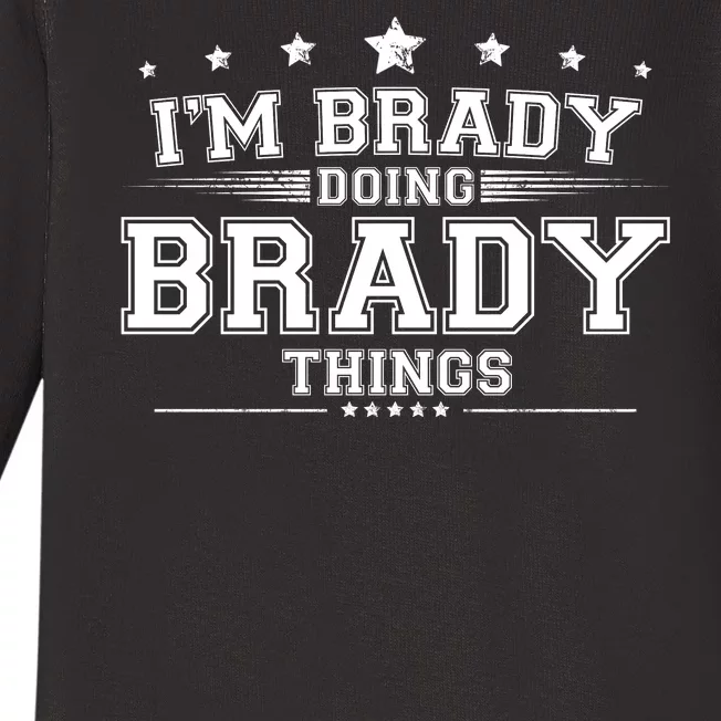 Im Brady Doing Brady Things Baby Long Sleeve Bodysuit