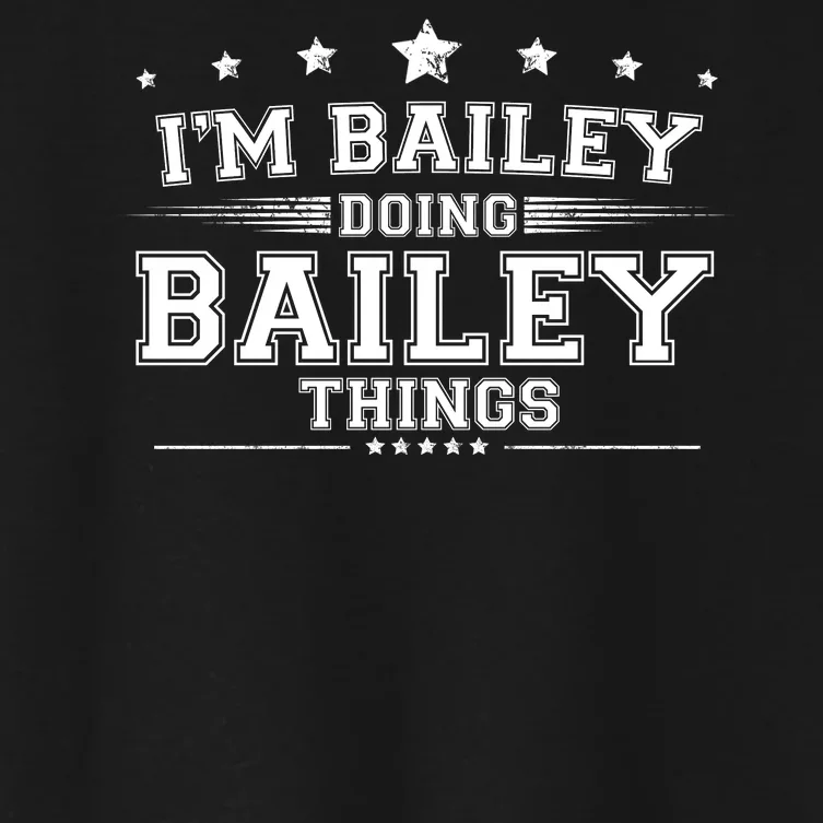 Im Bailey Doing Bailey Things Women's Crop Top Tee