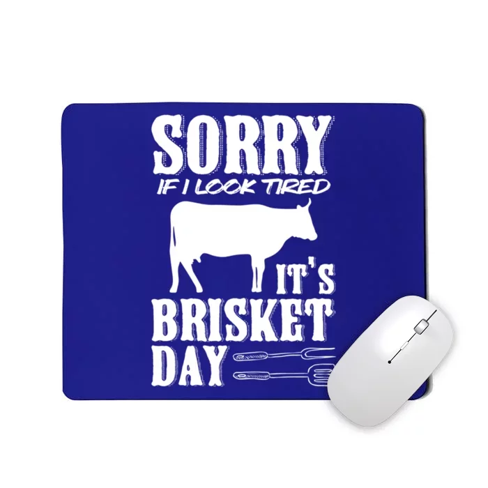 It's Brisket Day Grilling Barbecue Smoke Brisket Gift Mousepad