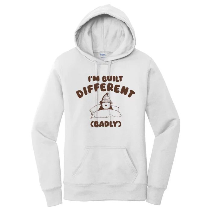 Im Built Differently Badly Women's Pullover Hoodie