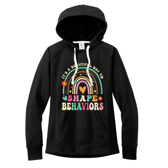 Its Beautiful Day To Shape Behaviors Aba Therapist Women's Fleece Hoodie