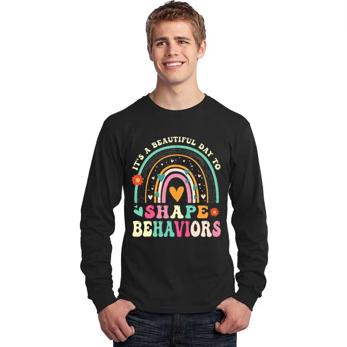 Its Beautiful Day To Shape Behaviors Aba Therapist Tall Long Sleeve T-Shirt