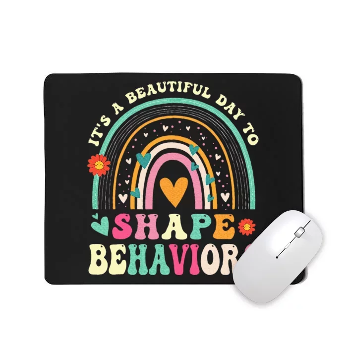 Its Beautiful Day To Shape Behaviors Aba Therapist Mousepad