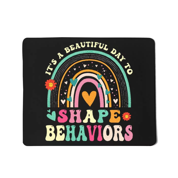 Its Beautiful Day To Shape Behaviors Aba Therapist Mousepad