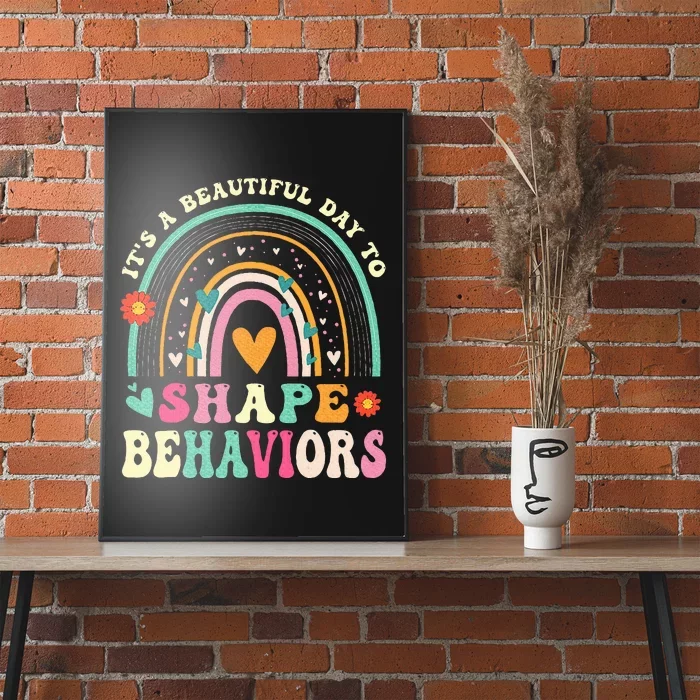 Its Beautiful Day To Shape Behaviors Aba Therapist Poster