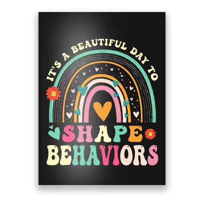 Its Beautiful Day To Shape Behaviors Aba Therapist Poster