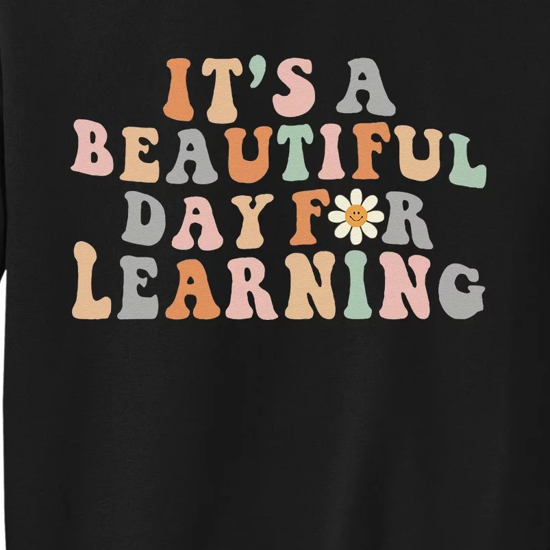 Its Beautiful Day For Learning Retro Teacher Students Women Tall Sweatshirt